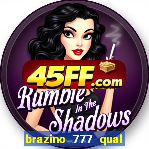 brazino 777 qual melhor jogo